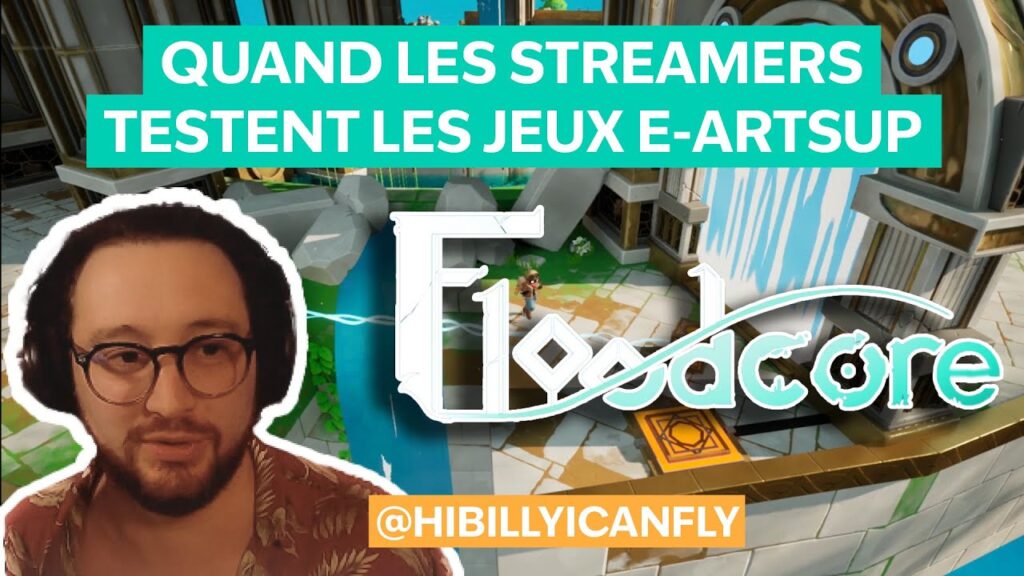 Miniature Quand les streamers testent les jeux étudiants d'e-artsup, Floodcore