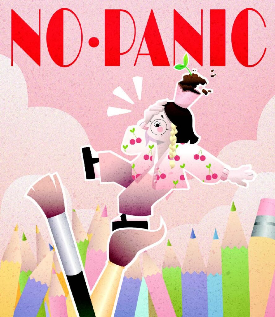 Affiche graphique avec l'écriture " no panic". Au centre une fille qui court parmi des crayons et des pinceaux, dans les tons roses