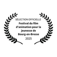 Laurier de sélection pour l'édition 2025 du Festival du film d'animation pour la jeunesse de Bourg-en-Bresse