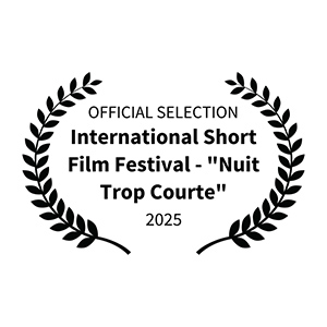 Laurier de sélection pour l'édition 2025 du festival Nuit Trop Courte